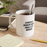 Cosplay/er 11oz White Ceramic Mug – Cosplay & Horror Films Finally Get Married