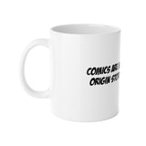 St Pete Comic Con 11oz Ceramic Mug- Comics Are My Origin Story