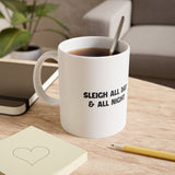 Holiday St. Pete 11oz Ceramic Mug – Sleigh All Day & All Night